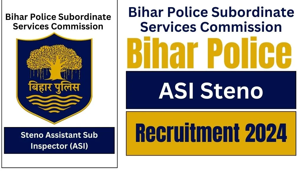 Bihar Police ASI Steno Recruitment 2024