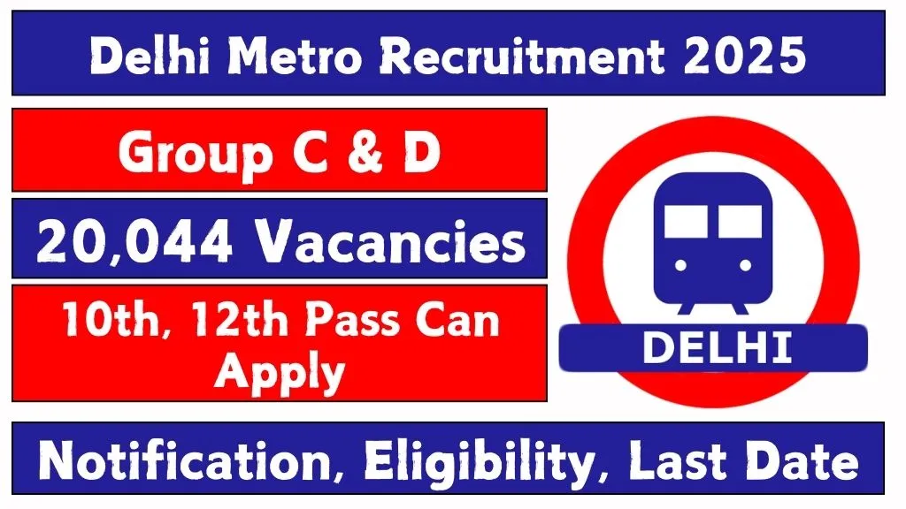 Delhi Metro Recruitment 2025