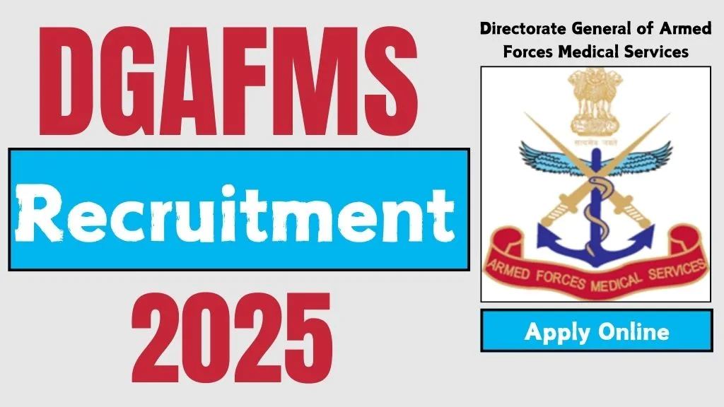 DGAFMS Recruitment 2025