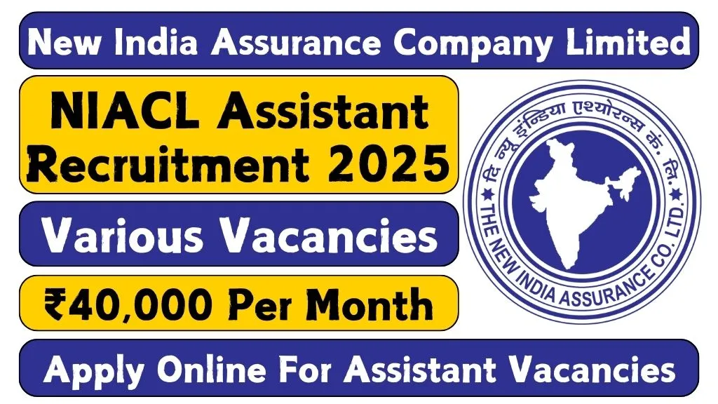 NIACL Assistant Recruitment 2025